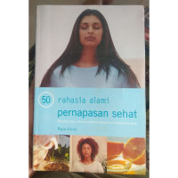 50 Rahasia Alami Pernafasan Sehat