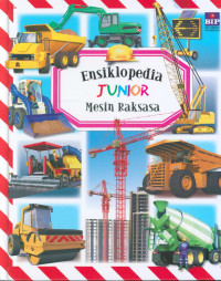 Ensiklopedia junior : mesin raksasa