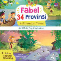 Fabel 34 provinsi : Kalimantan Timur : asal mula pesut Mahakam