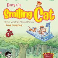 Diary Of A Smiling Cat 3 : Monyet Yang Ingin Menjadi Manusia