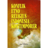 Konflik Etno Religius Indonesia Kontemporer