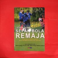 Latihan dasar Sepak Bola Andal Remaja