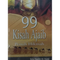 99 Kisah Ajaib Penuh Hikmah