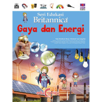 Seri Edukasi Britannica : Gaya dan Energi