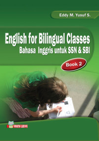 English For Bilingual Classes Bahasa Inggris untuk SSN & SBI (Book 2)