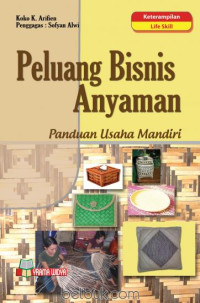 Peluang Bisnis Anyaman : Panduan Usaha Mandiri