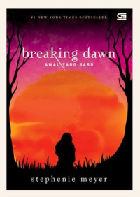 Breaking Dawn= Awal yang Baru