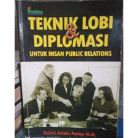 Teknik Lobi & Diplomasi untuk Insan Public Relations