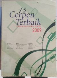 15 Cerpen Terbaik : Lomba Menulis Cerita Pendek 2009