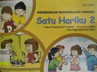 Membangun Kepribadian Unggul : Satu Hariku 2