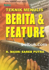 Teknik Menulis : Berita & Feature