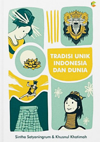 Tradisi Unik Indonesia dan Dunia