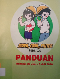 Panduan PIRN IX Muda, Gaul, Pintar