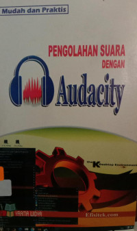 Pengolahan Suara dengan Audacity