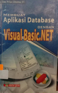 Membuat Aplikasi Database Dengan Visual Basic Net