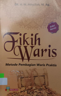 FIKIH WARIS: metode Pembagian Waris Praktis