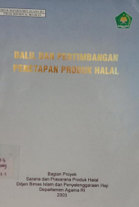 Dalil dan Pertimbangan Penetapan Produk Halal