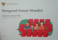 Mengenal Sensor Mandiri : Pedoman Literasi, panduan untuk orang tua & anak