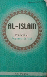 AL-ISLAM : pendidikan Agama Islam