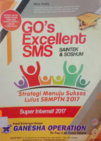 Go's Excellent SAINTEK dan SOSHUM: SMS Strategi Menuju Sukses Lulus SBMPTN 2017