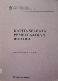 Materi Pokok Kapita Selekta Pembelajaran Biologi