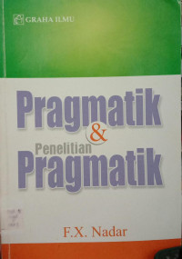 Pragmatik & penelitian pragmatik