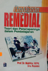 Pengajaran Remedial : Teori dan Penerapannya dalam Pembelajaran