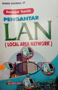 Petunjuk Teoritis Pengantar LAN  (LOCAL AREA NETWORK)