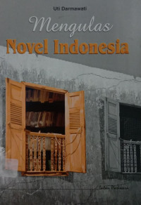 Mengulas Novel Indonesia