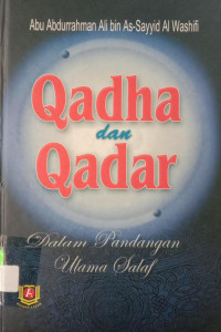 Qadha dan Qadar : Dalam Pandangan Ulama Salaf