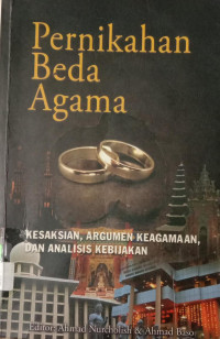 Pernikahan beda agama kesaksian,argumen keagaman dan analisis kebijakann