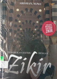 Tenangkan Hatimu dengan Zikir