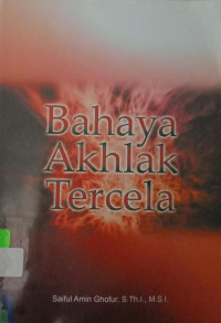 Bahaya Akhlak Tercela