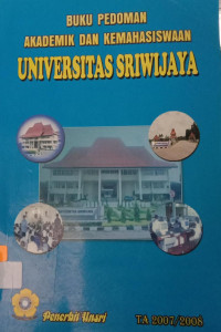 Buku Pedoman Akademik dan Kemahasiswa Universitas Sriwijaya