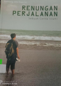 Renungan Perjalanan : Sebuah Cerita Islami