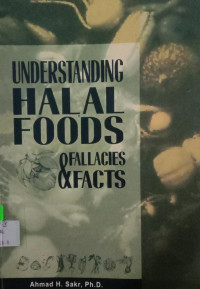 Understanding Halal Foods Fallacies & Facts