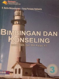 Bimbingan dan Konseling Untuk SMA dan MA Kelas XII