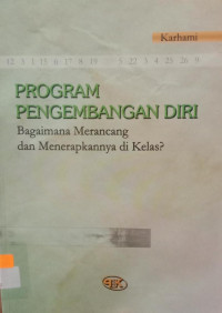 Program Pengembangan Diri : Bagaimana Merancang dan Menerapkannya di Kelas