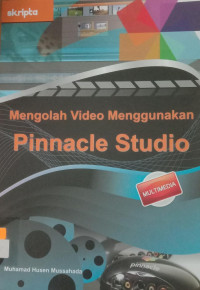 Mengolah video menggunakan Pinnacle Studio