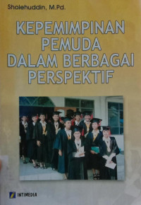 Kepemimpinan Pemuda dalam Berbagai Perspektif