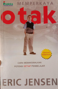 MEMPERKAYA OTAK : Cara Memaksimalkan Potensi Setiap Pembelajar