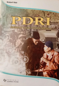 PDRI : Pemerintahan Darurat Republik Indonesia