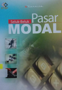 Seluk-Beluk Pasar Modal