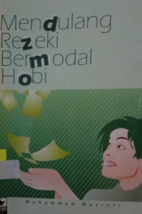 Mendulang Rezeki Bermodal Hobi