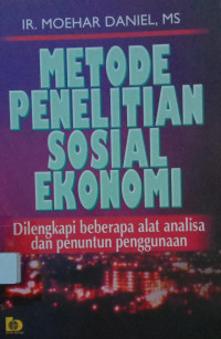 Metode Penelitian Sosial Ekonomi: Dilengkapi Beberapa Alat Analisa dan Penuntun Penggunaan