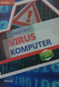 Mengatasi Virus Komputer : Teknik Komputer