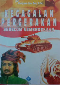 Kegagalan Pergerakan Sebelum Kemerdekaan