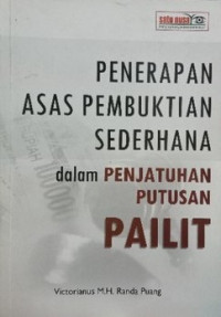 Penerapan Asas Pembentukan Sederhana dalam Penjatuhan Putusan PAILIT