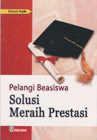 Pelangi Beasiswa Solusi Meraih Prestasi