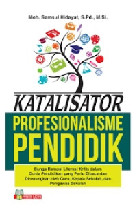 Katalisator Profesionalisme Pendidik